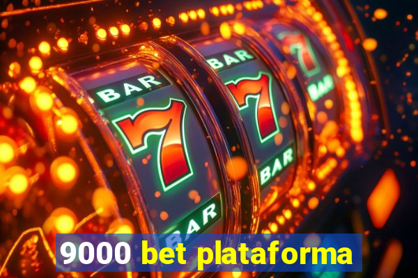 9000 bet plataforma