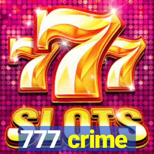 777 crime