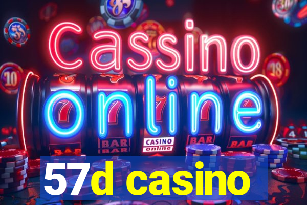 57d casino