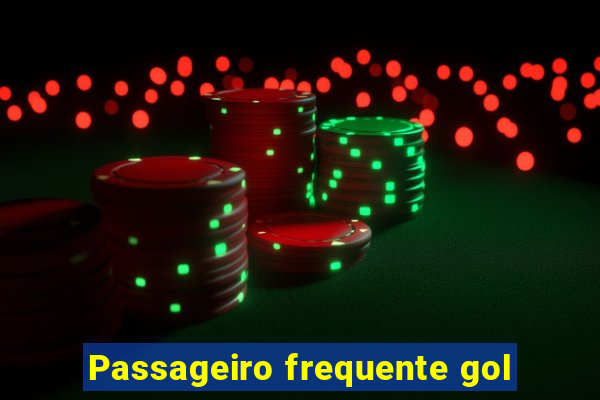 Passageiro frequente gol