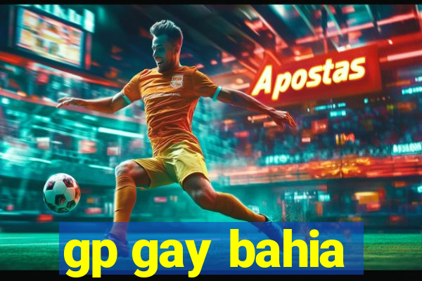 gp gay bahia