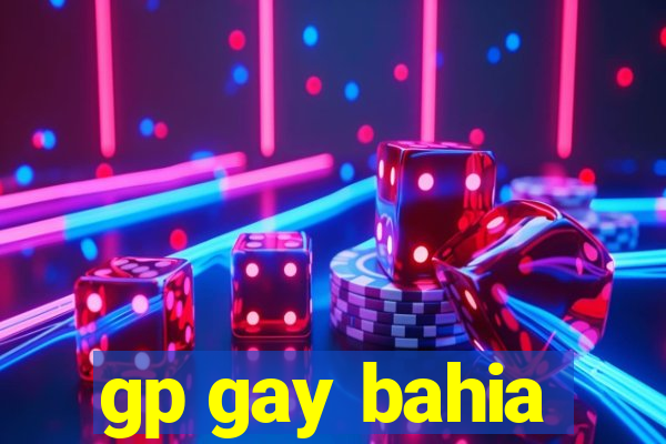 gp gay bahia