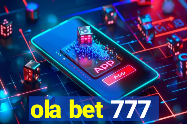 ola bet 777