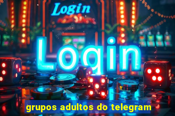 grupos adultos do telegram