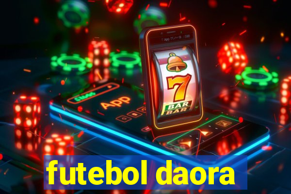 futebol daora