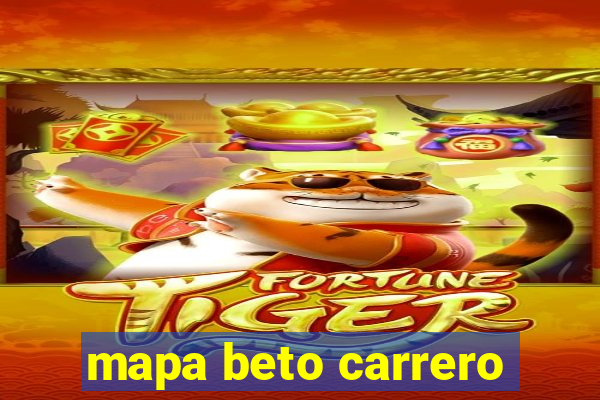 mapa beto carrero