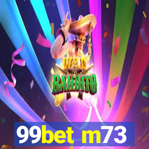 99bet m73