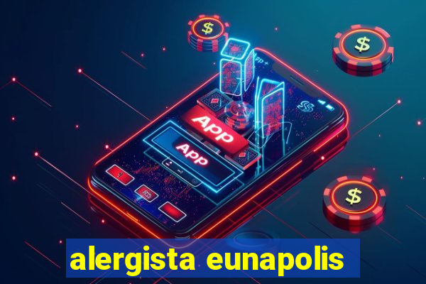 alergista eunapolis