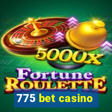 775 bet casino