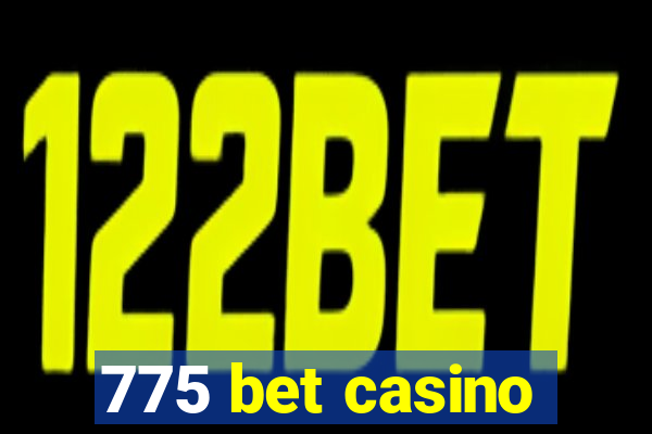 775 bet casino