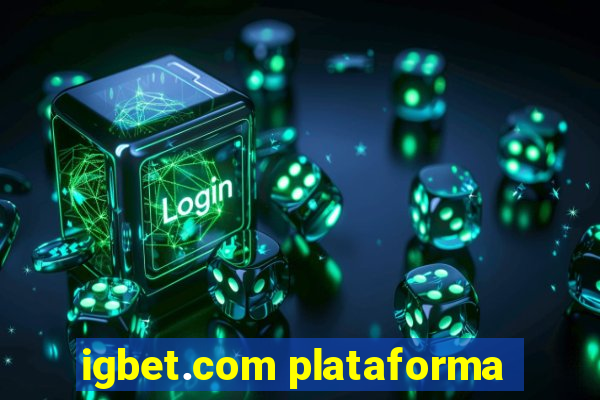 igbet.com plataforma