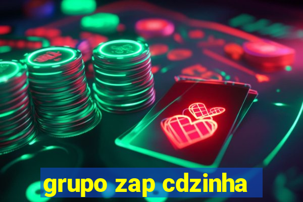 grupo zap cdzinha