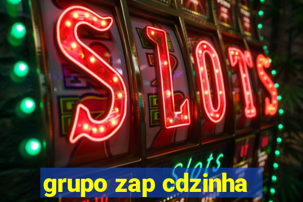 grupo zap cdzinha