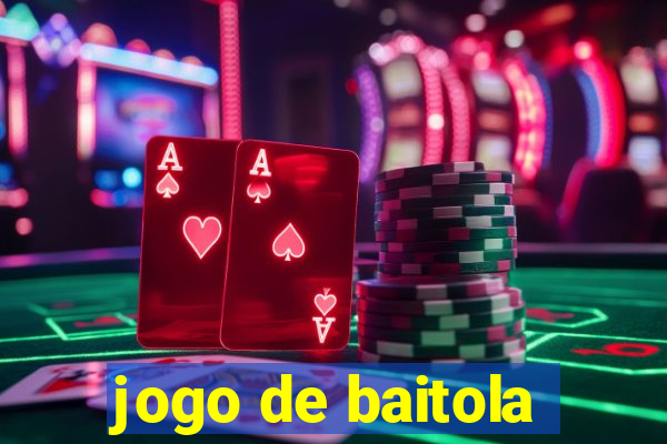 jogo de baitola