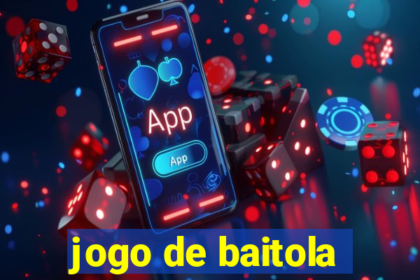 jogo de baitola