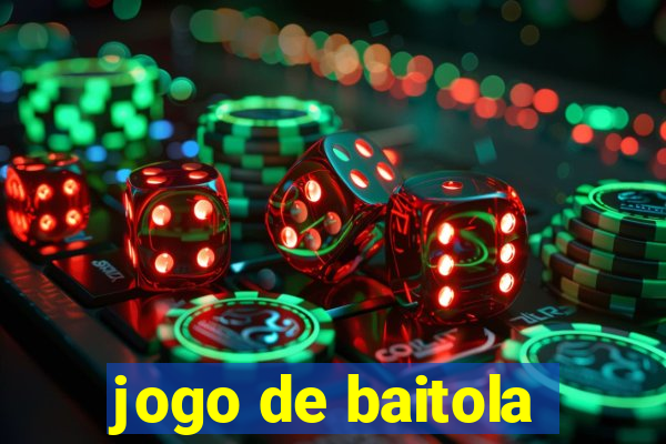 jogo de baitola