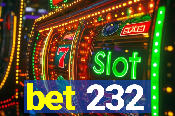 bet 232