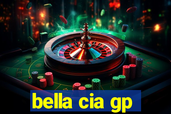 bella cia gp