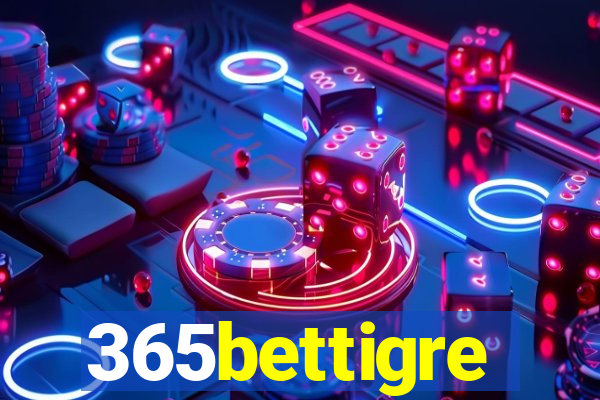 365bettigre