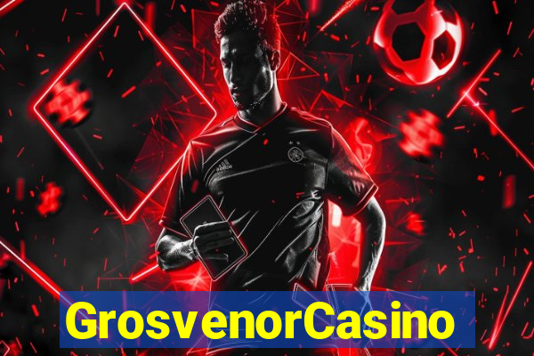 GrosvenorCasino