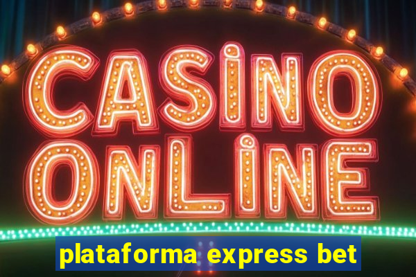 plataforma express bet