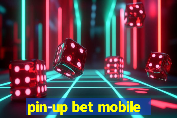 pin-up bet mobile