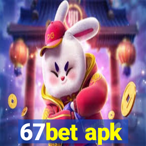 67bet apk