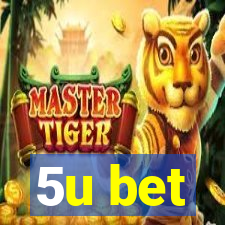 5u bet