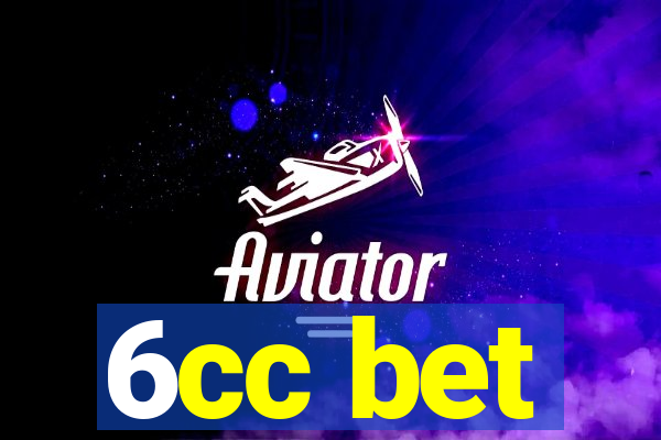 6cc bet