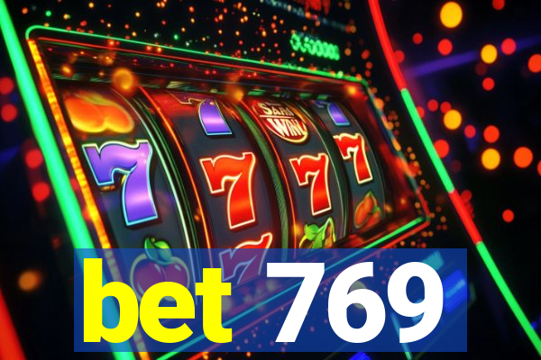 bet 769