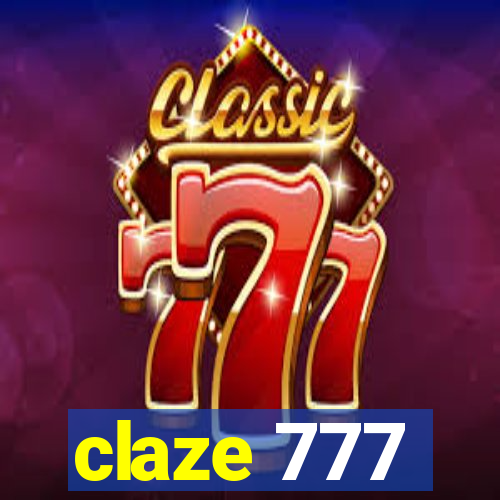 claze 777