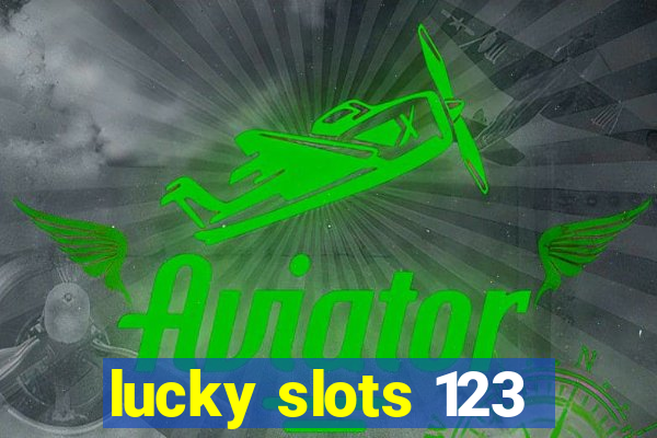 lucky slots 123