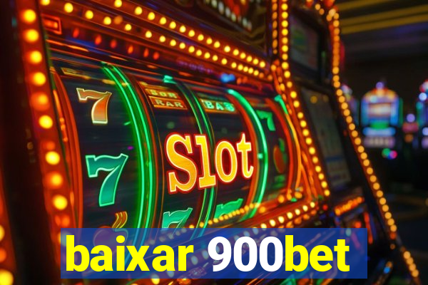 baixar 900bet