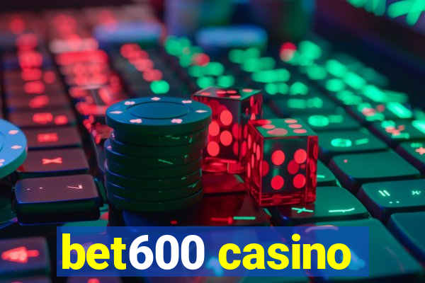 bet600 casino