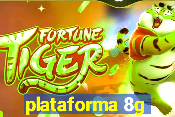 plataforma 8g