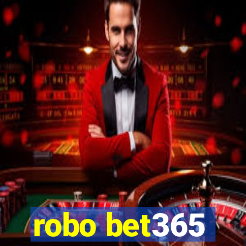 robo bet365