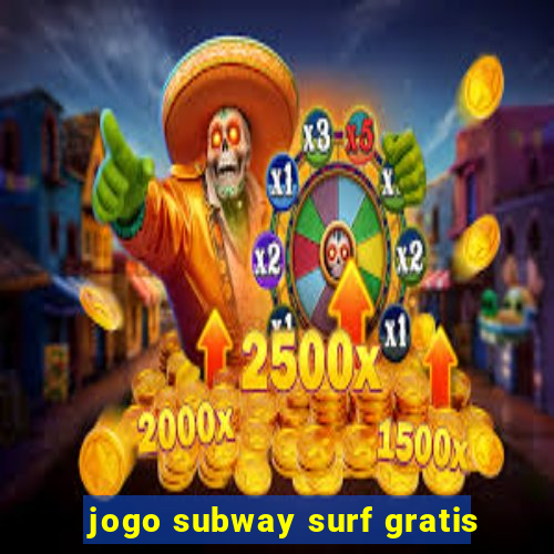 jogo subway surf gratis