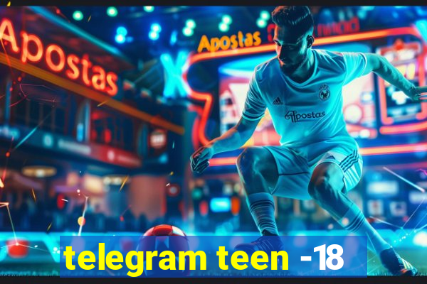 telegram teen -18