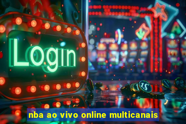 nba ao vivo online multicanais