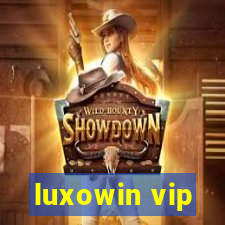 luxowin vip