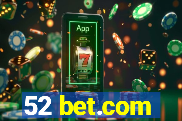 52 bet.com