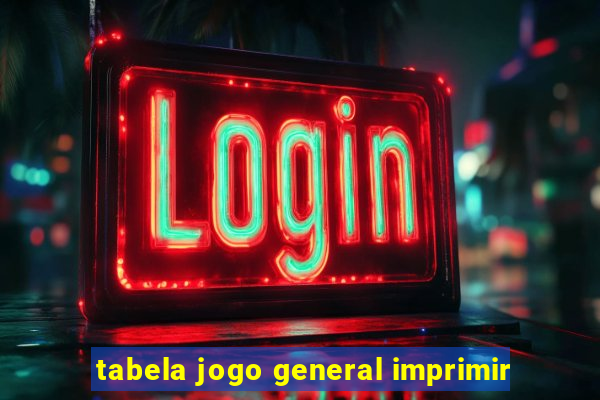 tabela jogo general imprimir