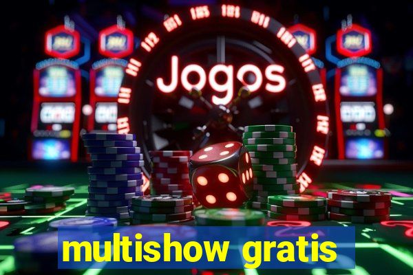 multishow gratis