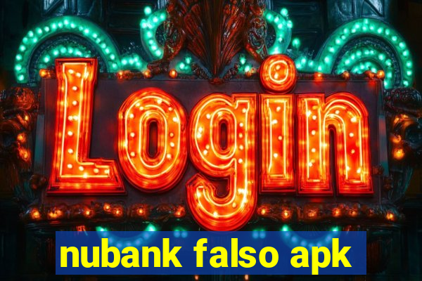 nubank falso apk