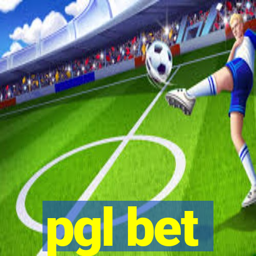 pgl bet