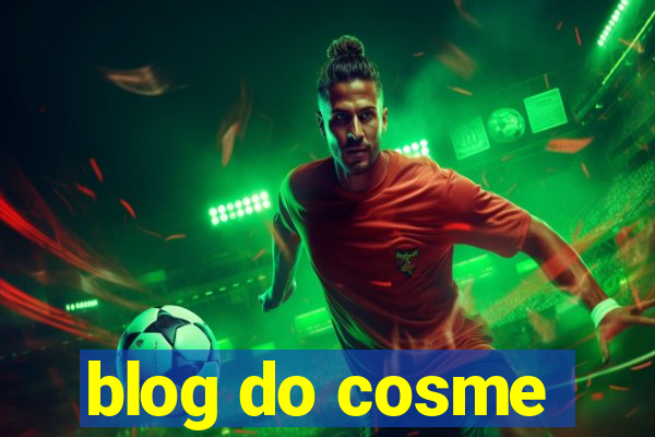 blog do cosme