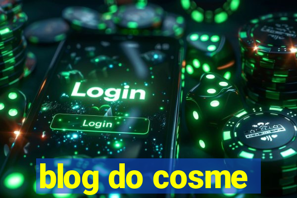 blog do cosme