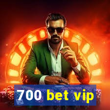 700 bet vip