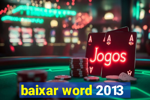 baixar word 2013