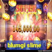 blumgi slime